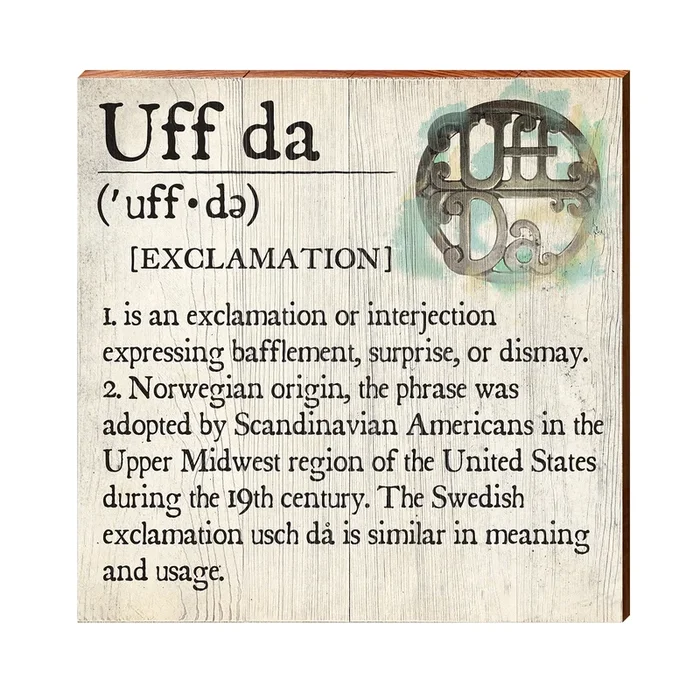 Uff da Definition Wooden Sign | Wall Art Print on Real Wood | Minnesota Saying Home Decor